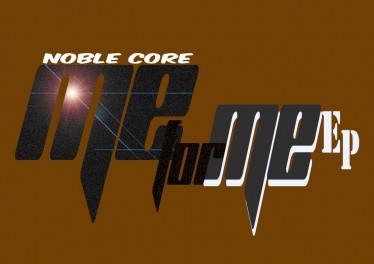 Nobel Core - Me For Me EP