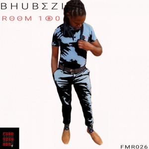 Bhubezi - Room 180. latest house music, deep house tracks, house music download, club music, afro house music, afro deep house