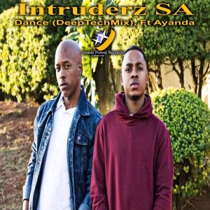 Intruderz SA feat. Ayanda - Dance (Deep Tech Mix). afro tech house, afro house musica, afro beat, datafilehost house music, mzansi house music downloads, south african deep house, latest south african hous
