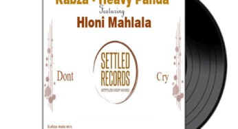 Kabza Heavy Panda – Dont Cry (feat. Hloni Mohlala) (Grounded Oaks meets Heavy Panda Mix)