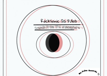 Rocksonic Da Fuba - Sounds From The Atmosphere (Original Mix)