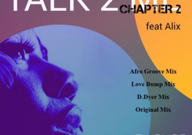 Dwongo feat. Alix - Talk To Me Chapter 2 (Afro Groove)