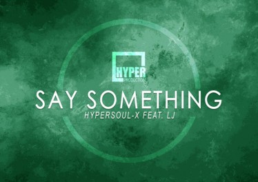 HyperSOUL-X feat. LJ - Say Something (Afro HT Remake). new afro house music, south africa house music, afro house 2018, mp3 download afro house, latest house music download