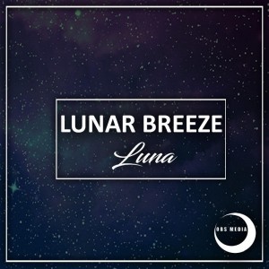 Lunar Breeze - Luna. new deep house music, afro deep house, deep house sounds, latest deep house 2018, deep house datafilehost, south african deep house