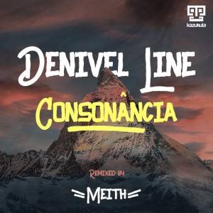 Denivel Line - Consonância (Meith Remix)