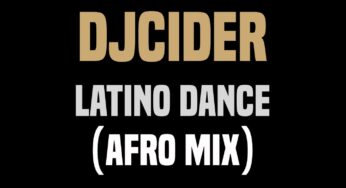 DjCider – Latino Dance (Afro Mix)