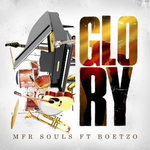Mfr Souls - Glory (feat. Boetzo)