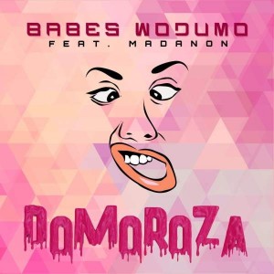 Babes Wodumo - Domoroza (feat. Madanon & BlaQRhythm) Babes Wodumo - Domoroza (feat. Madanon & BlaQRhythm). download new babes wodumo music, south africa gqom 2018, Latest gqom music, gqom tracks, gqom music download, club music, afro house music, mp3 download gqom music, gqom music 2018, new gqom songs, south africa gqom music.