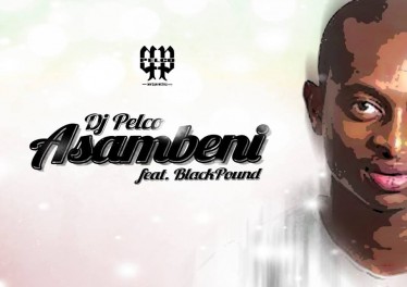 Dj Pelco feat. BlaqPound - Asambeni (Vox Mix)