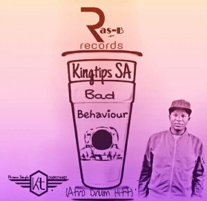 Kingtips SA - Bad Behavior (Afro Drum Hitt)