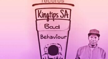 Kingtips SA – Bad Behavior (Afro Drum Hitt)