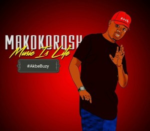 DJ Makokorosh - Akbe Buzy. gqom mp3 download, new gqom songs, download gqom music, south african gqom 2018