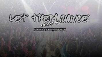 Rnation & Mavisto Usenzanii - Let them Dance