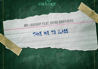 Mr January - Take Me to Class (feat. D'vine Brothers)