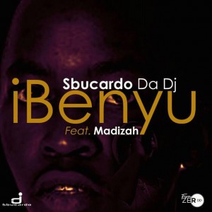 Sbucardo Da Dj - iBenyu (feat. Madizah). new gqom songs, south africa gqom music, Latest gqom music