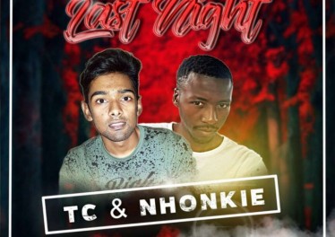 TC & Nhonkie - Last Night (Original Mix)