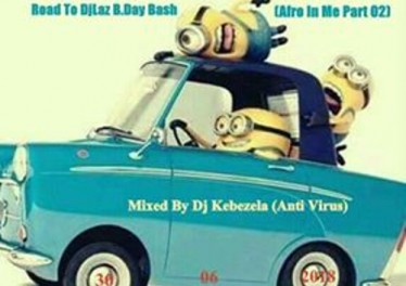 Motswako - Road To DjLaz B.Day Bash (Afro In Me Part 02)