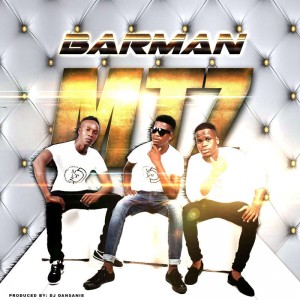 MTZ & Dj Dansanie - Barman MTZ & Dj Dansanie - Barman