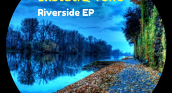 EKstatiQ Tone – Riverside EP
