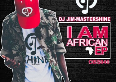 Dj Jim Mastershine - I Am African EP