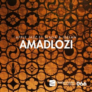 Apple Jazz feat. Slaga & Idelan - Amadlozi (Original)