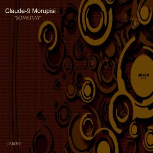 Claude-9 Morupisi - Someday