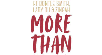 DJ Maphorisa – More Than That (feat. Bontle Smith, Lady Du & Zingah)