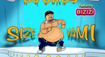 DJ Oros – Size Yami (feat. Bizizi)