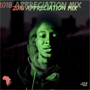DJ Waxa - 2018 Appreciation Mix
