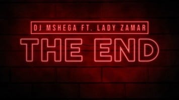 Dj Mshega - The End (feat. Lady Zamar)