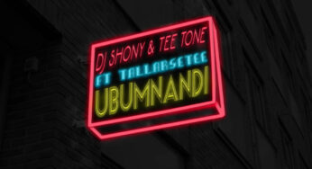Dj Shony & T33 Tone feat. TallArseTeeDeMC – Ubumnandi (Original Mix)