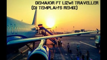 DeMajor feat. Lizwi - Traveller (Dj Templah's Remix)