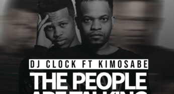 DJ Clock – The People Are Talking (feat. Kimosabe)
