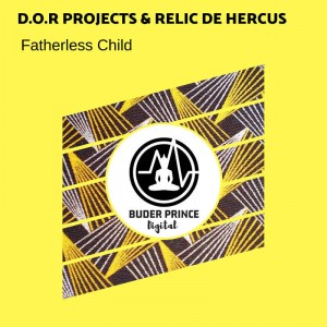 D.o.r Projects feat. Relic De Hercus - Fatherless Child