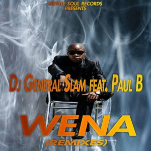 Dj General Slam & Paul B - Wena (Horisani De Healer Eclipse Remix)