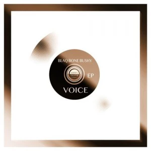 Blaq Bone Bushy - Voices