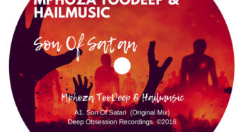 Mphoza TooDeep & Hailmusic – Son Of Satan (Original Mix)