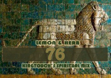 Lemon & Herb - 76 (KingTouch's Spiritual Mix)