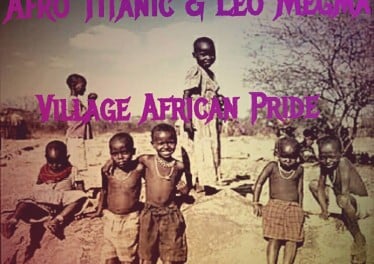 Afro Titanic & Leo Megma - Village African Pride (Original Mix)