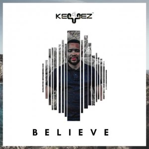 DJ Keyez - Believe (feat. Naledi Boltina). new afro house music, south african hose music, afro deep house 2018