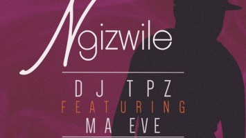 DJ Tpz - Ngizwile (feat. Ma Eve)