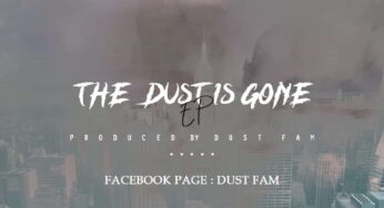 Dust Fam – The Dust Is Gone E.P