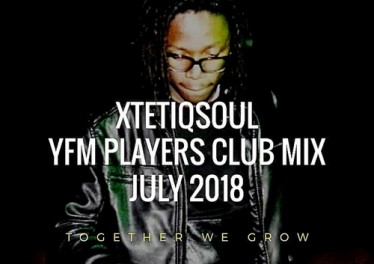 XtetiQsoul - YFM Players Club Mix July 2018