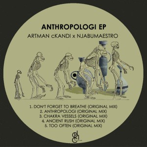 Artman cKandi & NjabuMaestro - Anthropologi EP, latest house music, deep house tracks, house music download, south african deep house, latest south african house, afro house music, deep house datafilehost, afro deep house