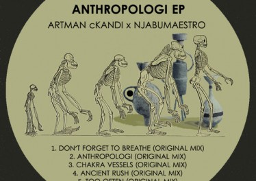 Artman cKandi & NjabuMaestro - Anthropologi EP, latest house music, deep house tracks, house music download, south african deep house, latest south african house, afro house music, deep house datafilehost, afro deep house