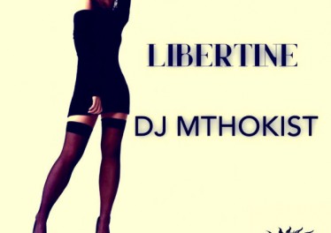 Dj Mthokist - Libertine (Original Mix)