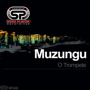 Muzungu - O Trompete (Original Mix)