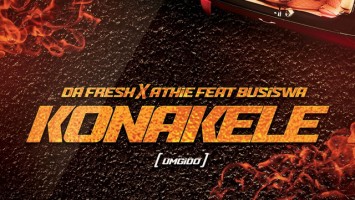 Da Fresh x Athie - Konakele (feat. Busiswa). new afro house 2018, sa afro house music, latest house songs, south african new music