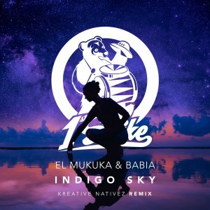 El Mukuka & Babia - Indigo Sky (Kreative Nativez Remix Extended), new deep house music, afro house 2018, download latest deep house music, deep house sounds