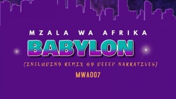 Mzala Wa Afrika - Babylon (Deep Narratives Remix) - latest house music, deep house tracks, house music download, new house music 2018, afro house music, afro deep house, tribal house music, best house music, african house music